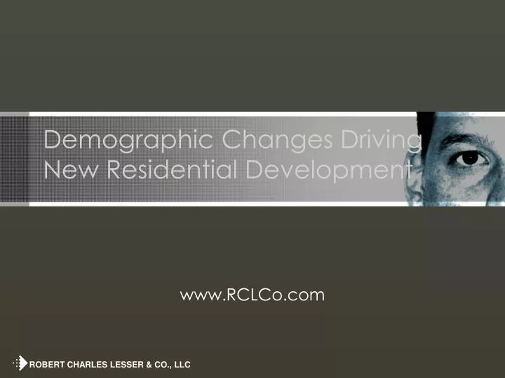 demographic changes driving new residential development