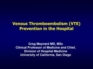 Venous Thromboembolism (VTE) Prevention in the Hospital