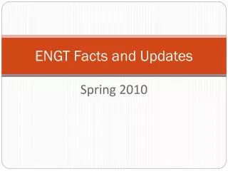 ENGT Facts and Updates