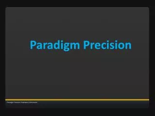 Paradigm Precision