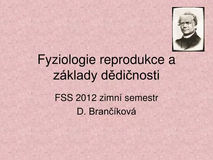 fyziologie reprodukce a z klady d di nosti