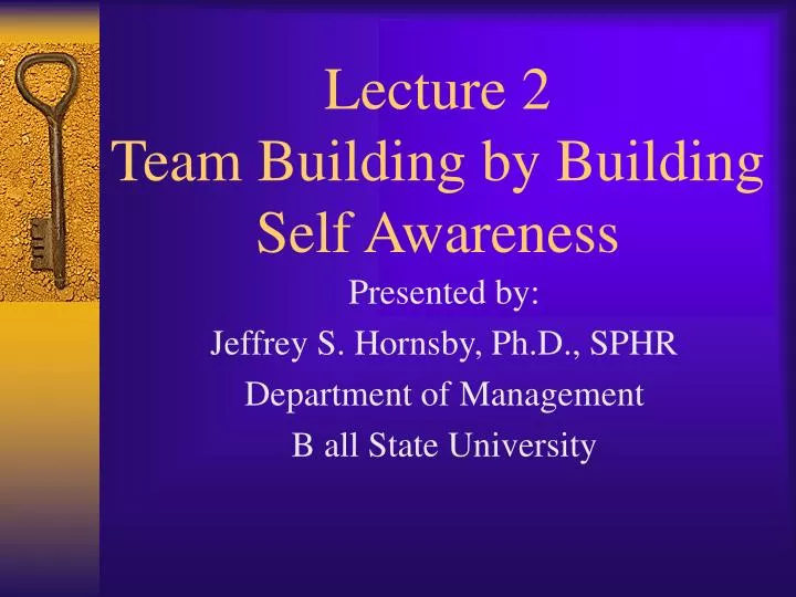 lecture 2 team building by building self awareness