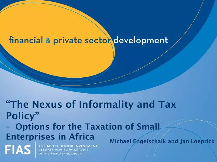 the nexus of informality and tax policy options for the taxation of small enterprises in africa