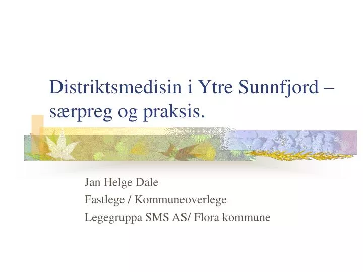 distriktsmedisin i ytre sunnfjord s rpreg og praksis