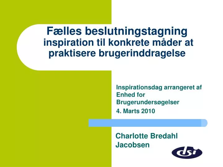 f lles beslutningstagning inspiration til konkrete m der at praktisere brugerinddragelse