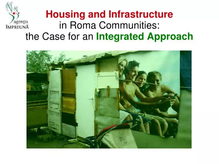 housing and infrastructure in roma communities the case for an integrated approach
