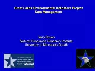 Terry Brown Natural Resources Research Institute University of Minnesota Duluth