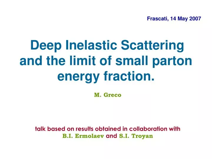 deep inelastic scattering and the limit of small parton energy fraction