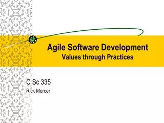 Agile Software Development Values through Practices