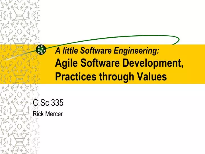 a little software engineering agile software development practices through values
