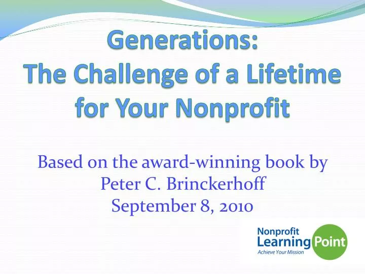 generations the challenge of a lifetime for your nonprofit