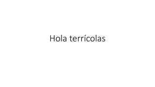 hola terr colas