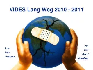 vides lang weg 2010 2011