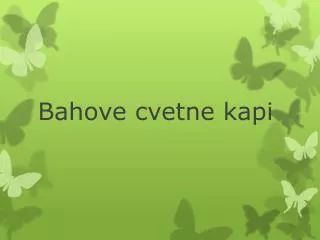 bahove cvetne kapi