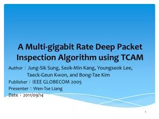 A Multi-gigabit Rate Deep Packet Inspection Algorithm using TCAM