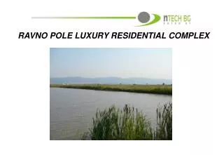 RAVNO POLE LUXURY RESIDENTIAL COMPLEX