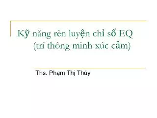 k n ng r n luy n ch s eq tr th ng minh x c c m