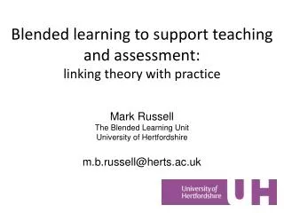 Blended learning to support teaching and assessment: linking theory with practice