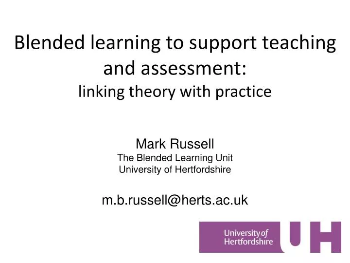 blended learning to support teaching and assessment linking theory with practice