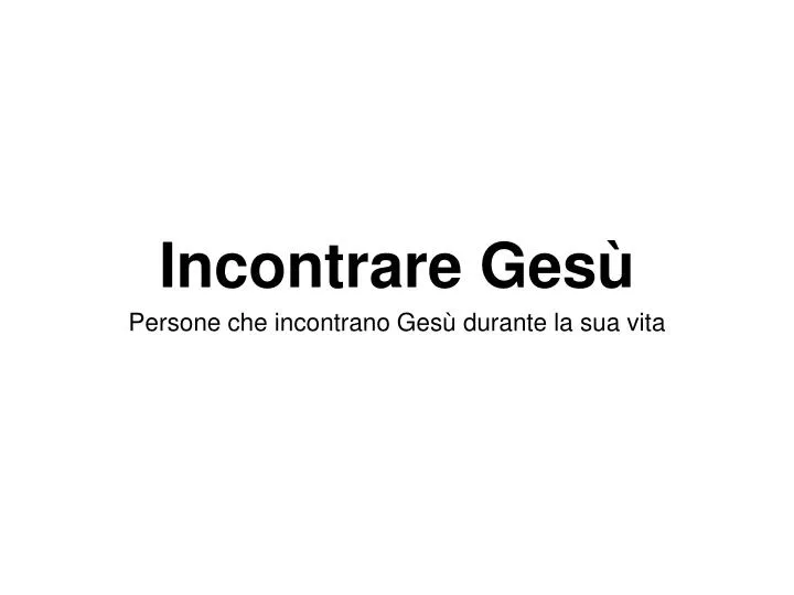 incontrare ges