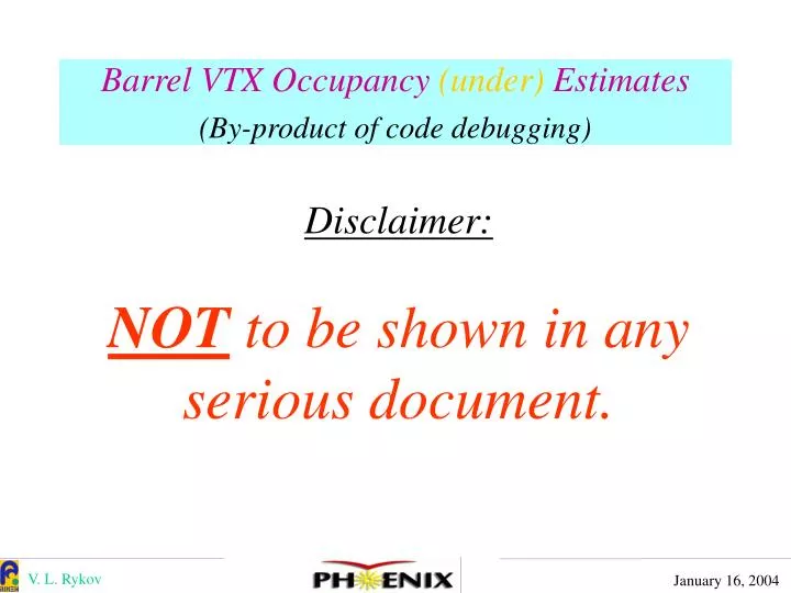 barrel vtx occupancy under estimates by product of code debugging