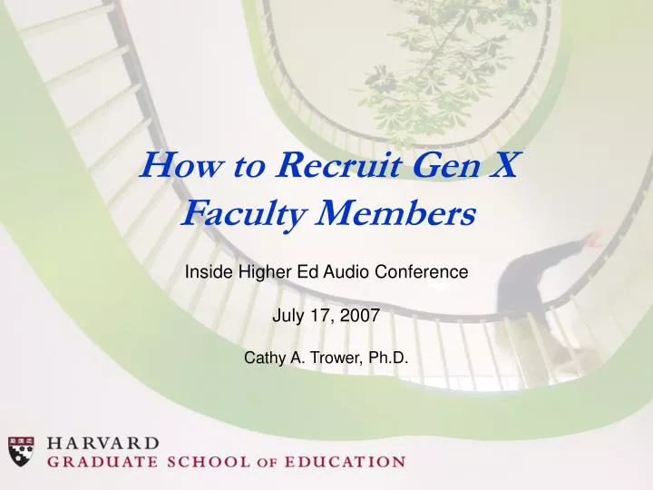 how to recruit gen x faculty members
