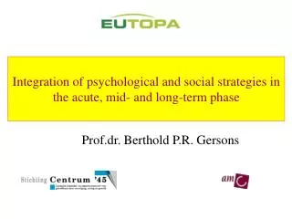 Integration of psychological and social strategies in the acute, mid- and long-term phase