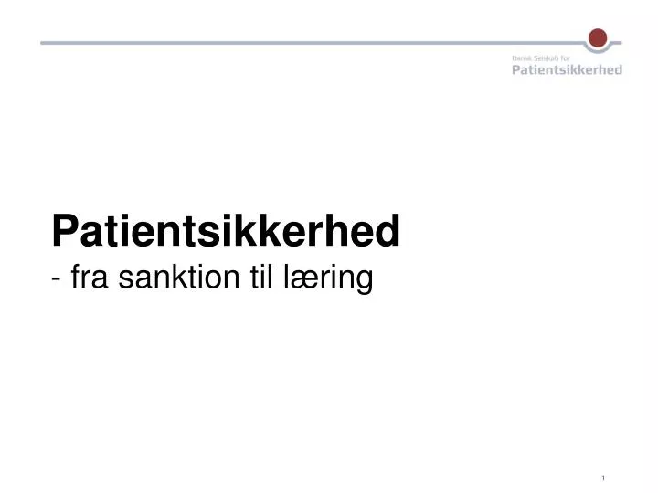 patientsikkerhed fra sanktion til l ring