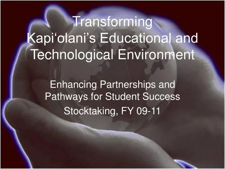 transforming kapi olani s educational and technological environment