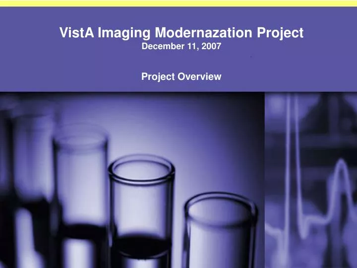 vista imaging modernazation project december 11 2007 project overview