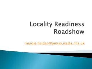 Locality Readiness Roadshow