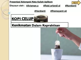 kenikmatan dalam kepraktisan