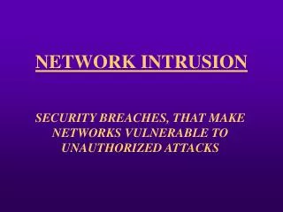 NETWORK INTRUSION