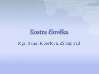 kostra lov ka