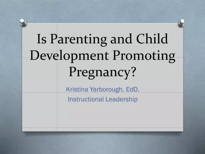 is parenting and child development promoting pregnancy
