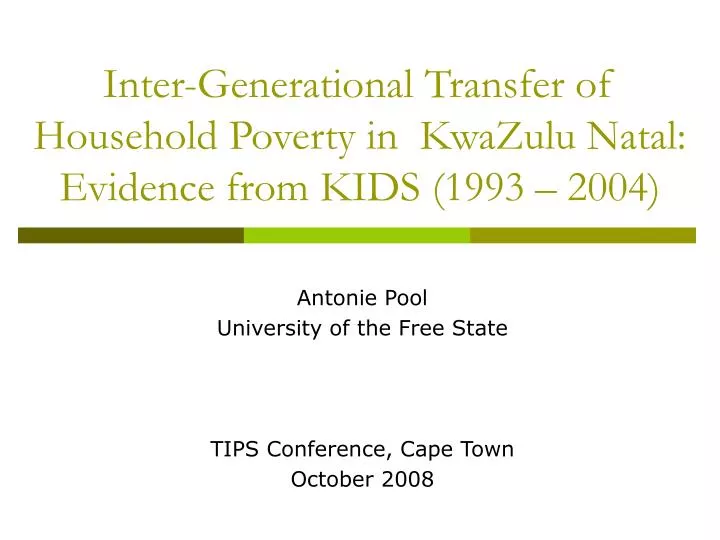 inter generational transfer of household poverty in kwazulu natal evidence from kids 1993 2004