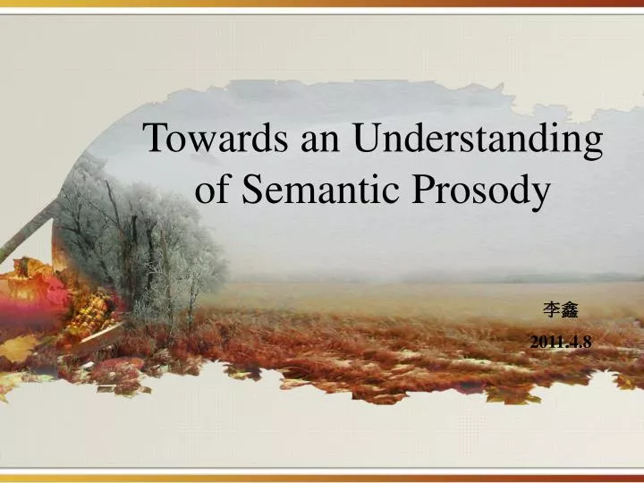 towards an understanding of semantic prosody