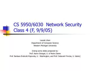 CS 5950/6030 Network Security Class 4 ( F , 9/ 9 /05)