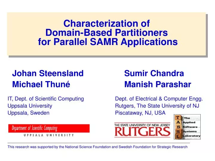 characterization of domain based partitioners for parallel samr applications