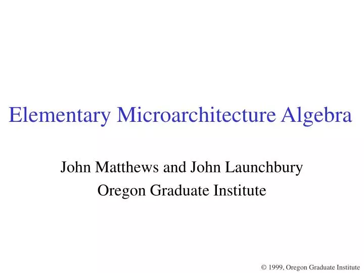 elementary microarchitecture algebra