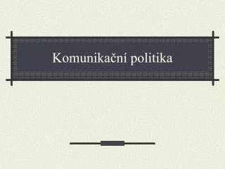 komunika n politika