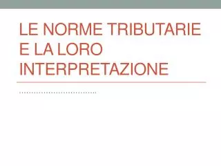 le norme tributarie e la loro interpretazione