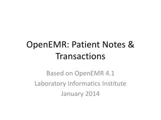 OpenEMR : Patient Notes &amp; Transactions