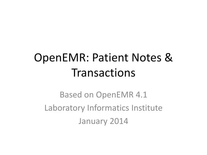 openemr patient notes transactions