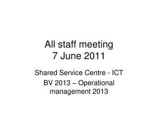 All staff meeting 7 June 2011