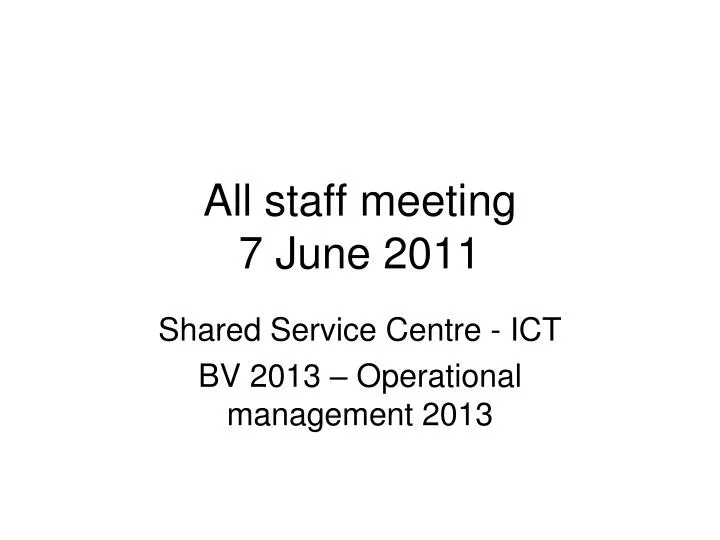 all staff meeting 7 june 2011