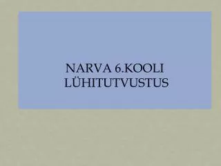 narva 6 kooli l hitutvustus