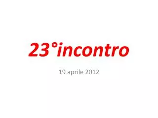 23 incontro