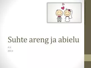 suhte areng ja abielu