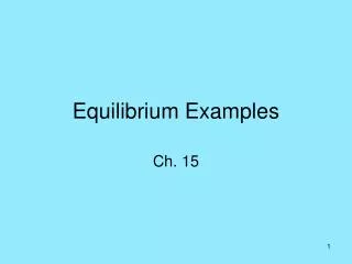 Equilibrium Examples